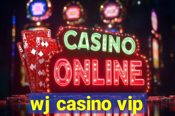 wj casino vip